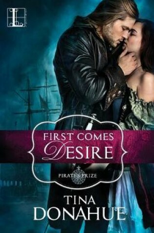 Cover of First Comes Desire