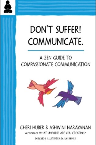 Cover of Don't Suffer, Communicate!