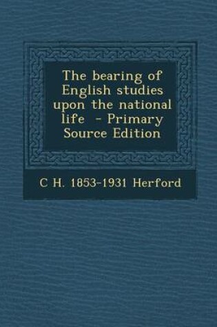 Cover of The Bearing of English Studies Upon the National Life