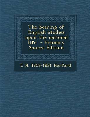 Book cover for The Bearing of English Studies Upon the National Life