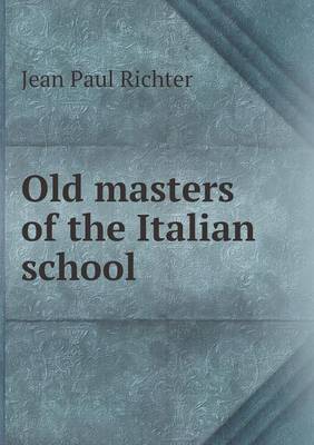 Book cover for Old Masters of the Italian School