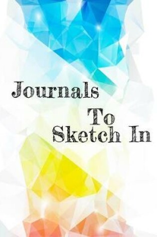 Cover of Journals To Sketch In