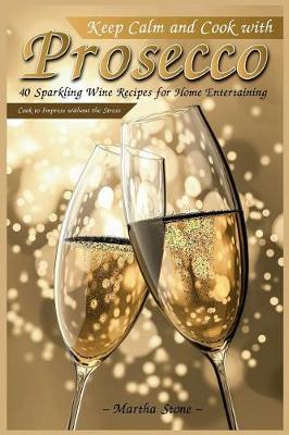 Book cover for Keep Calm and Cook with Prosecco