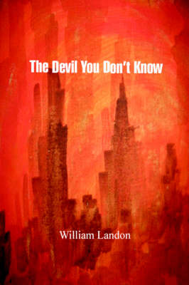 Book cover for The Devil You Don't Know