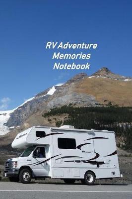 Book cover for RV Adventure Memories Notebook