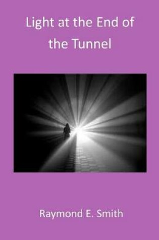 Cover of Light at the End of the Tunnel