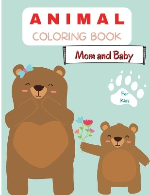 Book cover for Animal Coloring Book Mom and Baby