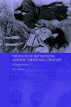 Book cover for The Ethics of Aesthetics in Japanese Cinema and Literature
