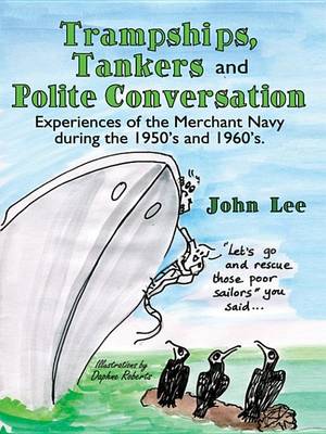 Book cover for Trampships, Tankers and Polite Conversation