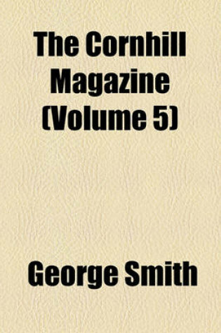 Cover of The Cornhill Magazine (Volume 5)