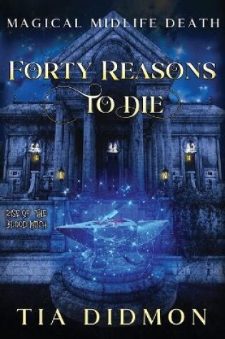 Cover of Forty Reasons to Die