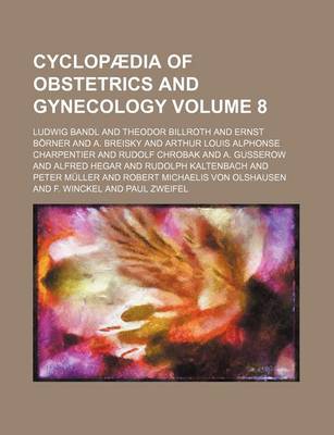 Book cover for Cyclopaedia of Obstetrics and Gynecology Volume 8