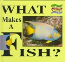 Book cover for What Makes a Fish?
