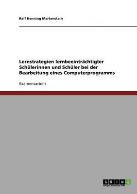 Book cover for Lernstrategien Lernbeeintrachtigter Schulerinnen Und Schuler Bei Der Bearbeitung Eines Computerprogramms