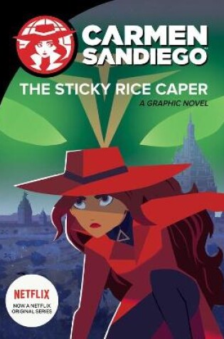 Cover of Carmen Sandiego: Sticky Rice Caper (Graphic Novel)