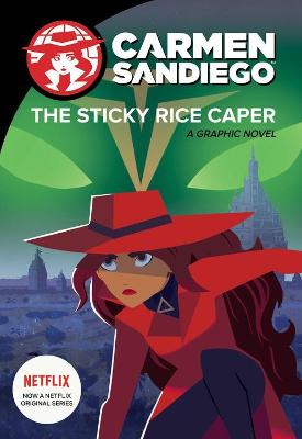 Book cover for Carmen Sandiego: Sticky Rice Caper (Graphic Novel)