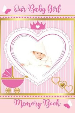 Cover of Our Baby Girl Memory Book