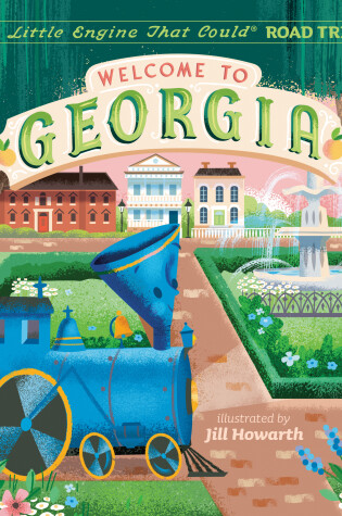 Cover of Welcome to Georgia: A Little Engine That Could Road Trip
