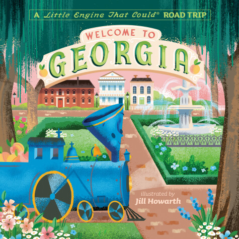 Cover of Welcome to Georgia: A Little Engine That Could Road Trip