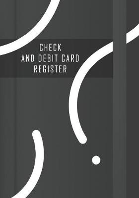 Book cover for Check and Debit Card Register