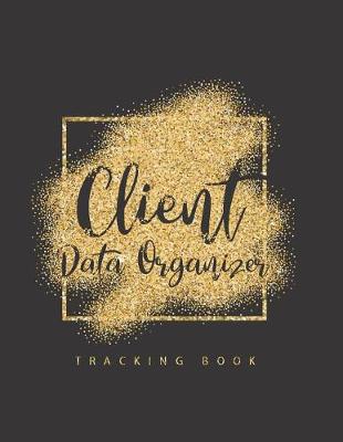 Book cover for Client Data Organizer Tracker Book