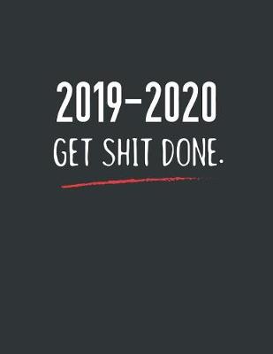 Book cover for 2019-2020 Get Shit Done.