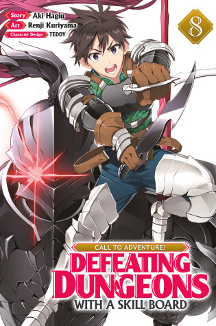 Cover of CALL TO ADVENTURE! Defeating Dungeons with a Skill Board (Manga) Vol. 8