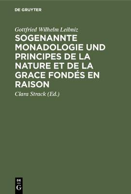 Book cover for Sogenannte Monadologie Und Principes de la Nature Et de la Grace Fondes En Raison