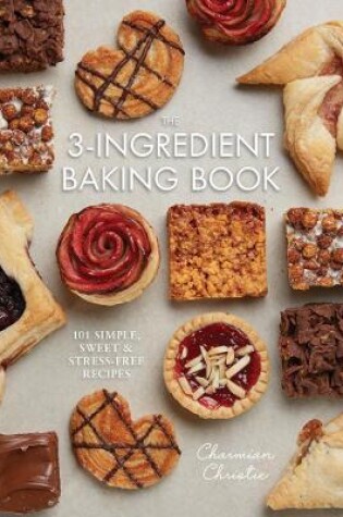 Cover of The 3-Ingredient Baking Book