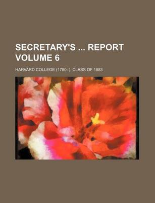 Book cover for Secretary's Report Volume 6