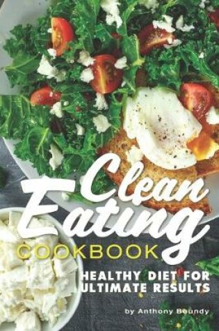 Cover of Clean Eating Cookbook