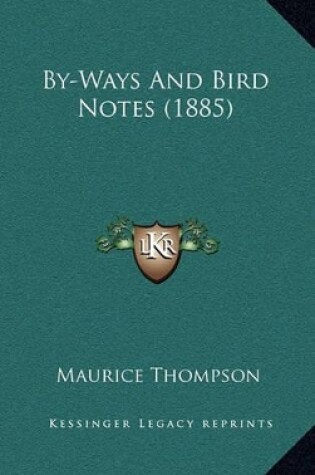 Cover of By-Ways and Bird Notes (1885)