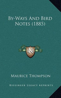 Book cover for By-Ways and Bird Notes (1885)