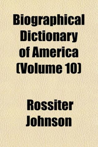 Cover of Biographical Dictionary of America (Volume 10)