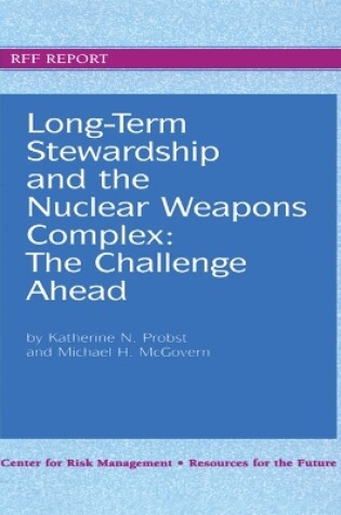 Cover of Long-Term Stewardship and the Nuclear Weapons Complex