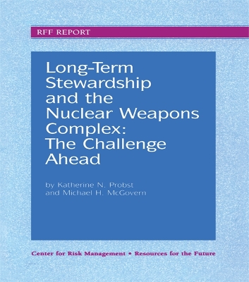 Book cover for Long-Term Stewardship and the Nuclear Weapons Complex