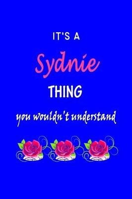 Book cover for It's A Sydnie Thing You Wouldn't Understand