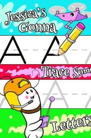 Cover of Jessica's Gonna Trace Some Letters