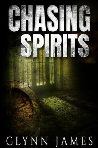 Cover of Chasing Spirits - The Memoirs of Reginald Weldon