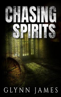 Book cover for Chasing Spirits - The Memoirs of Reginald Weldon