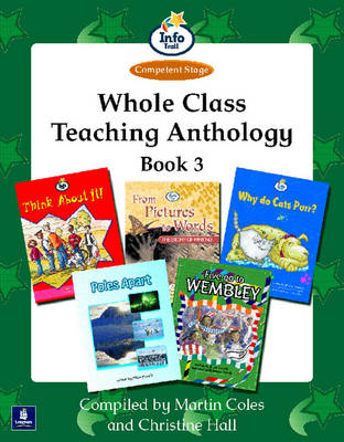 Book cover for Whole Class Teaching Anthology Book 3 Info Trail Competent Teaching Anthology Book 3