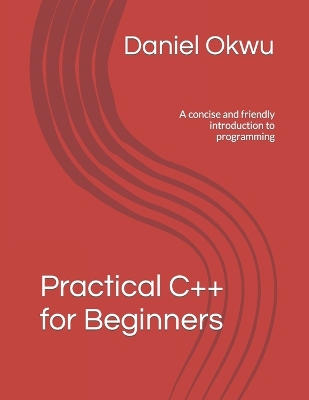 Book cover for Practical C++ for Beginners