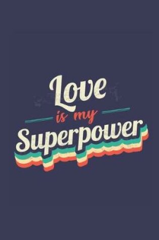 Cover of Love Is My Superpower