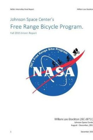 Cover of Johnson Space Center's Free Range Bicycle Program.- Fall 2015 Intern Report