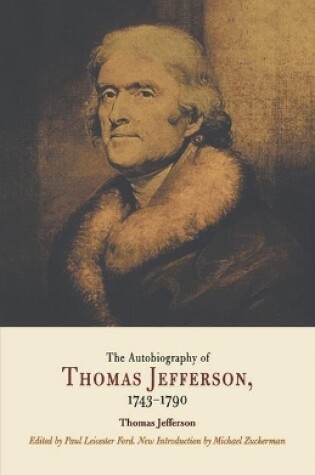 Cover of The Autobiography of Thomas Jefferson, 1743-1790