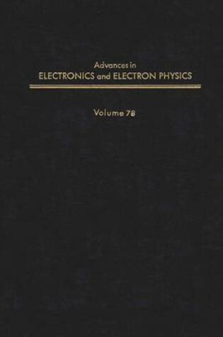 Cover of Adv Electronics Electron Physics V78