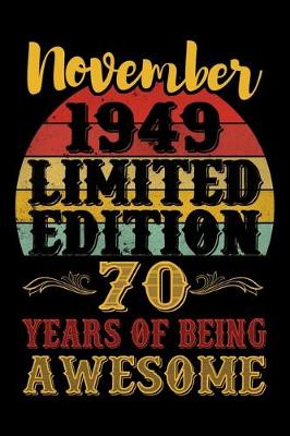 Book cover for November 1949 Limited Edition 70 Years Of Being Awesome