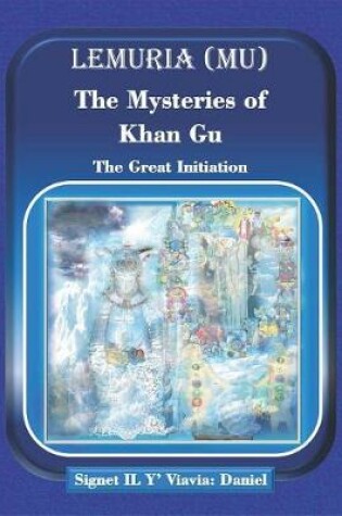 Cover of Lemuria (Mu) the Mysteries of Khan Gu