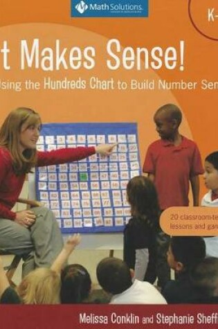 Cover of It Makes Sense! Using the Hundreds Chart to Build Number Sense, Grades K-2