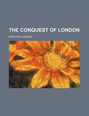 Book cover for The Conquest of London